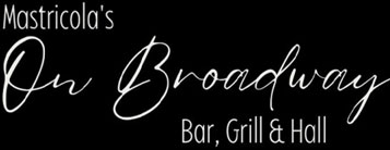 Mastricola's On Broadway Berlin, WI restaurant, bar, grill and event venue hall logo